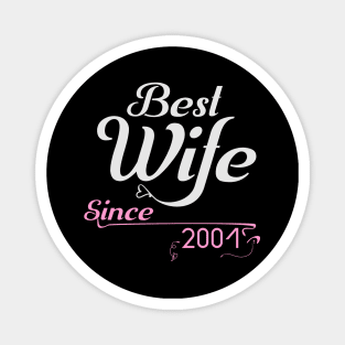 Best wife since 2001 ,wedding anniversary Magnet